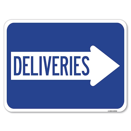 Signmission Deliveries With Right Arrow Heavy-Gauge Aluminum Rust Proof Parking Sign, 18" x 24", A-1824-24362 A-1824-24362